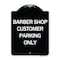 Signmission Barber Shop Customer Parking Only Heavy-Gauge Aluminum Architectural Sign, 24" x 18", BW-1824-24329 A-DES-BW-1824-24329 - alternate 1